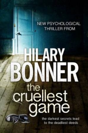 Cruellest Game, The by Hilary Bonner