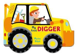 Whizzy Wheels: Digger by Marion Billet