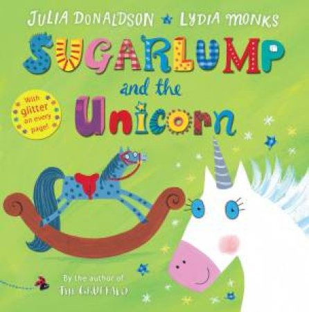 Sugarlump And The Unicorn by Julia Donaldson