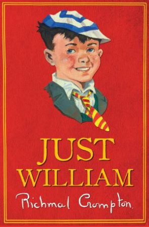 Just William - Gift Edition by Richmal Crompton