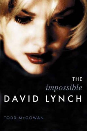 The Impossible David Lynch by Todd McGowan