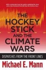 The Hockey Stick and the Climate Wars