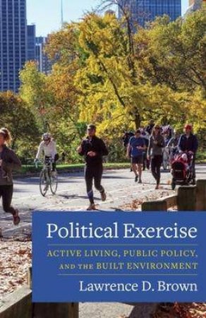 Political Exercise by Lawrence D. Brown