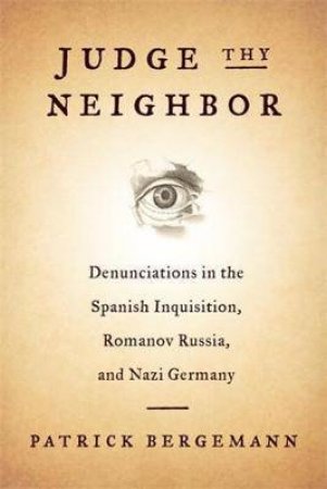 Judge Thy Neighbor by Patrick Bergemann