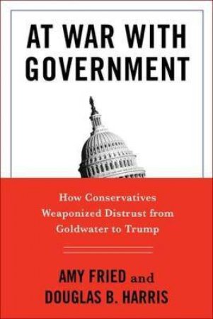 At War With Government by Douglas B. Harris & Amy Fried