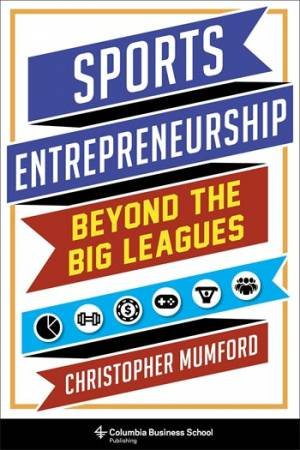 Sports Entrepreneurship by Christopher Mumford