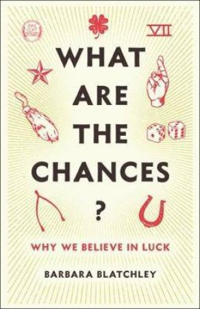 What Are The Chances? by Barbara Blatchley