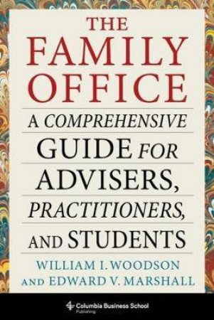 The Family Office by William I. Woodson & Edward V. Marshall