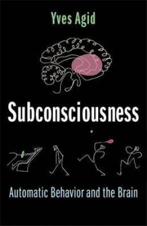 Subconsciousness by Yves Agid