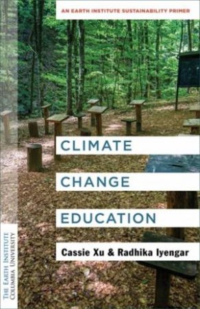 Climate Change Education by Luo Cassie Xu & Radhika Iyengar