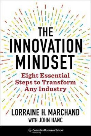 The Innovation Mindset by Lorraine Marchand