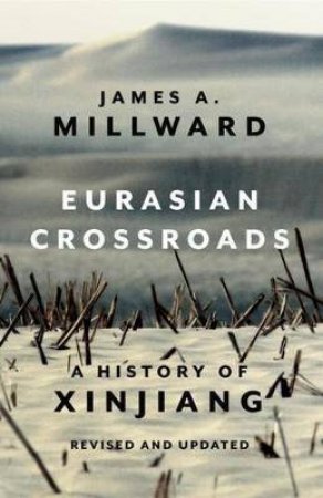 Eurasian Crossroads by James Millward