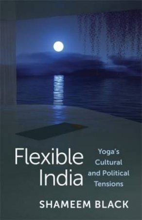 Flexible India by Shameem Black