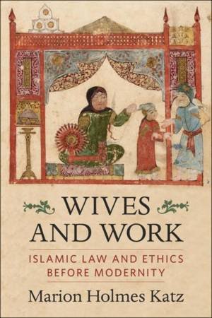 Wives and Work by Marion Holmes Katz