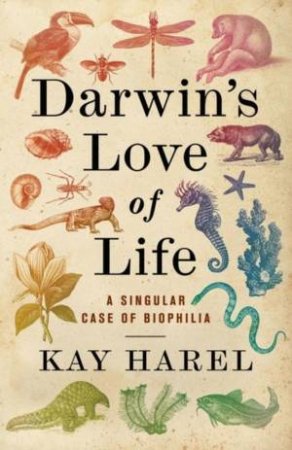 Darwin's Love of Life by Karen L. Harel