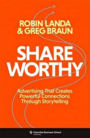 Shareworthy by Robin Landa & Greg Braun