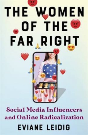 The Women of the Far Right by Eviane Leidig