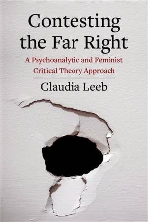 Contesting the Far Right by Claudia Leeb