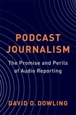 Podcast Journalism