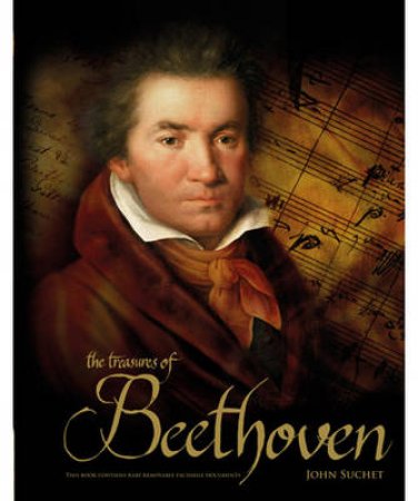 The Treasures of Beethoven by John Suchet