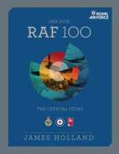 The Official Story Of The Royal Air Force 19182018