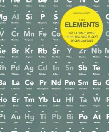 The Elements by Jack Challoner