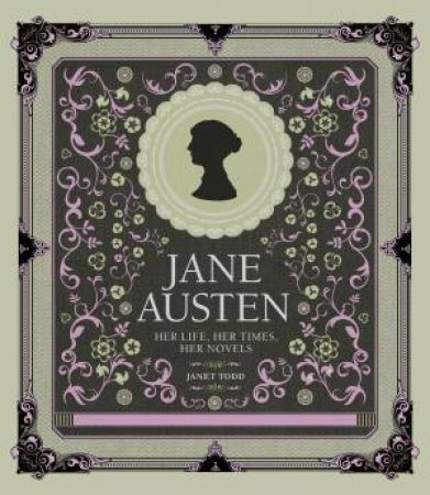 Jane Austen by Janet Todd