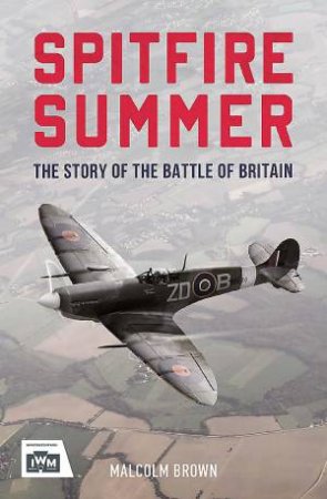 Spitfire Summer by Malcolm Brown