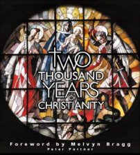 Two Thousand Years Of Christianity