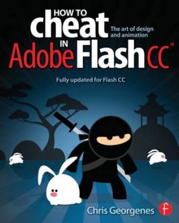 How to Cheat in Adobe Flash CC by Chris Georgenes