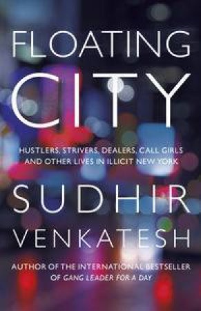 Floating City by Sudhir Venkatesh