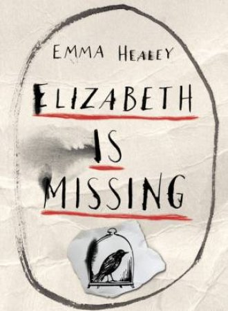 Elizabeth is Missing by Emma Healey