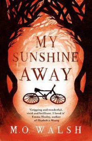 My Sunshine Away by M. O. Walsh