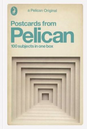 Postcards from Pelican: 100 Subjects in One Box by Various 