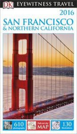 Eyewitness Travel Guide: San Francisco and Northern California - 12th Ed. by Various