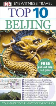 Eyewitness Top 10 Travel Guide: Beijing - 5th Edition by Various