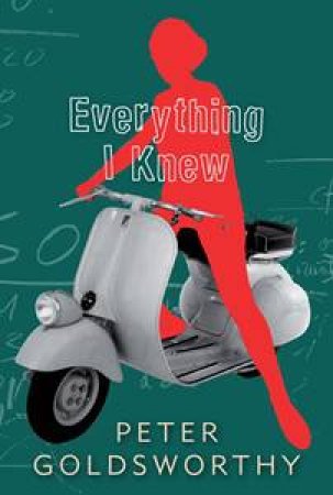 Everything I Knew by Peter Goldsworthy