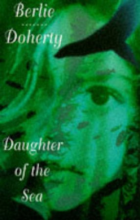 Daughter Of The Sea by Berlie Doherty