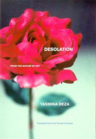 Desolation by Yasmina Reza