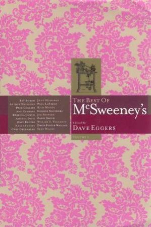 The Best Of McSweeney's: Volume 1 by Dave Eggers