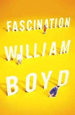 Fascination by William Boyd