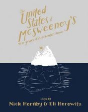 United States of McSweeneys Ten Years of Accidental Classics