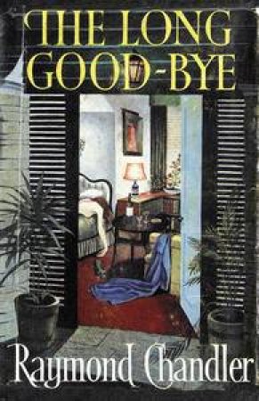 Long Good-bye by Raymond Chandler