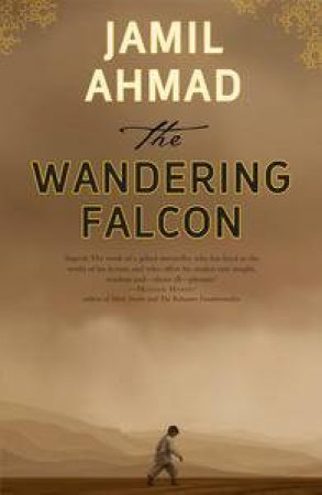 The Wandering Falcon by Jamil Ahmad