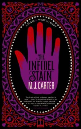 The Infidel Stain by M J Carter