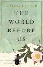 The World Before Us