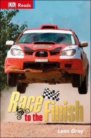 DK Reads: Reading Alone: Race to the Finish by Leon Grey