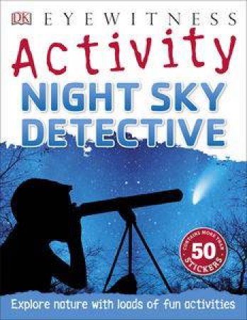 Eyewitness Activity: Night Sky Detective by Various