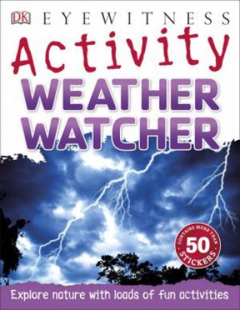 DK Eyewitness Activity: Weather Watcher by Various