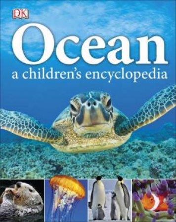 Ocean: A Children's Encyclopedia by Various